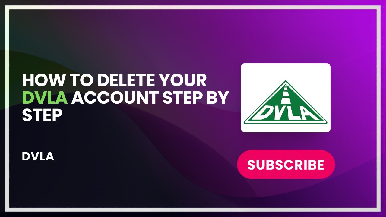 How to Delete Your DVLA Account Step by Step