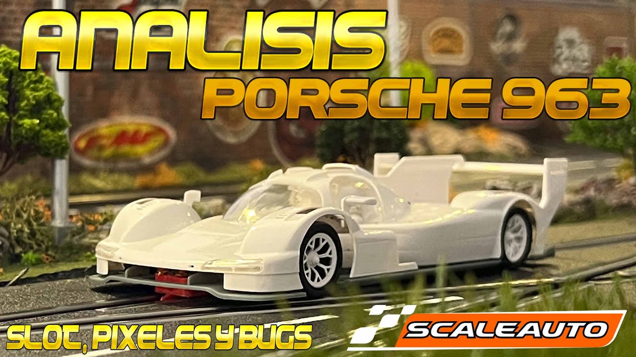 Análisis Porsche 963 Hypercar, Scaleauto