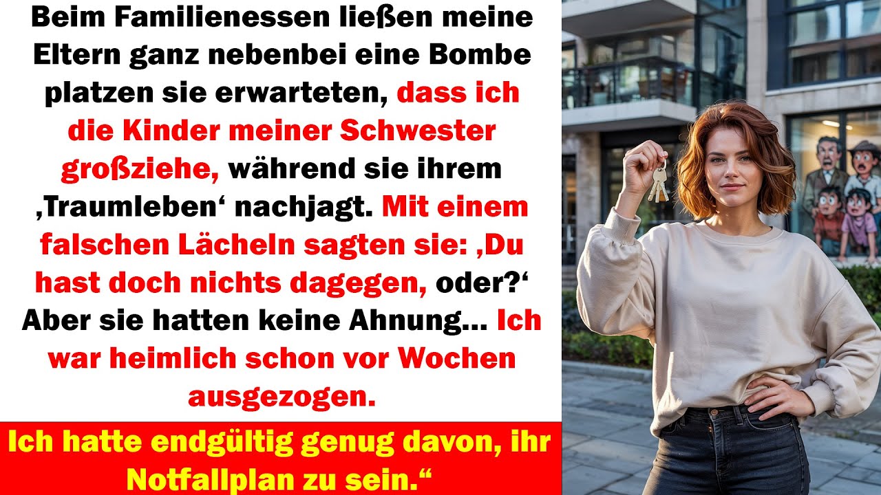 Meine Eltern Wollten, Dass Ich Die Kinder Meiner Schwester Erziehe Aber Ich War Heimlich Schon Weg