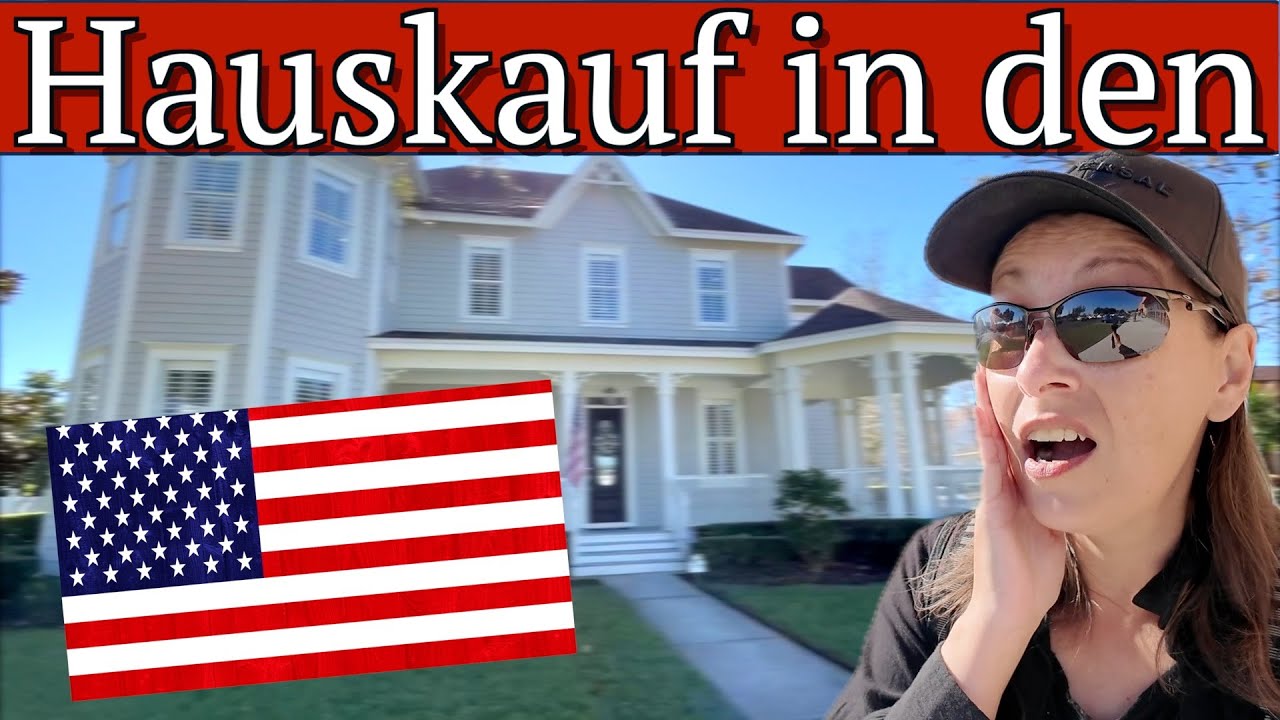 🇺🇸 Hauskauf in den USA, Wie geht das? Unterschiede & unsere Erfahrungen &ndash; USA Auswanderer VLOG