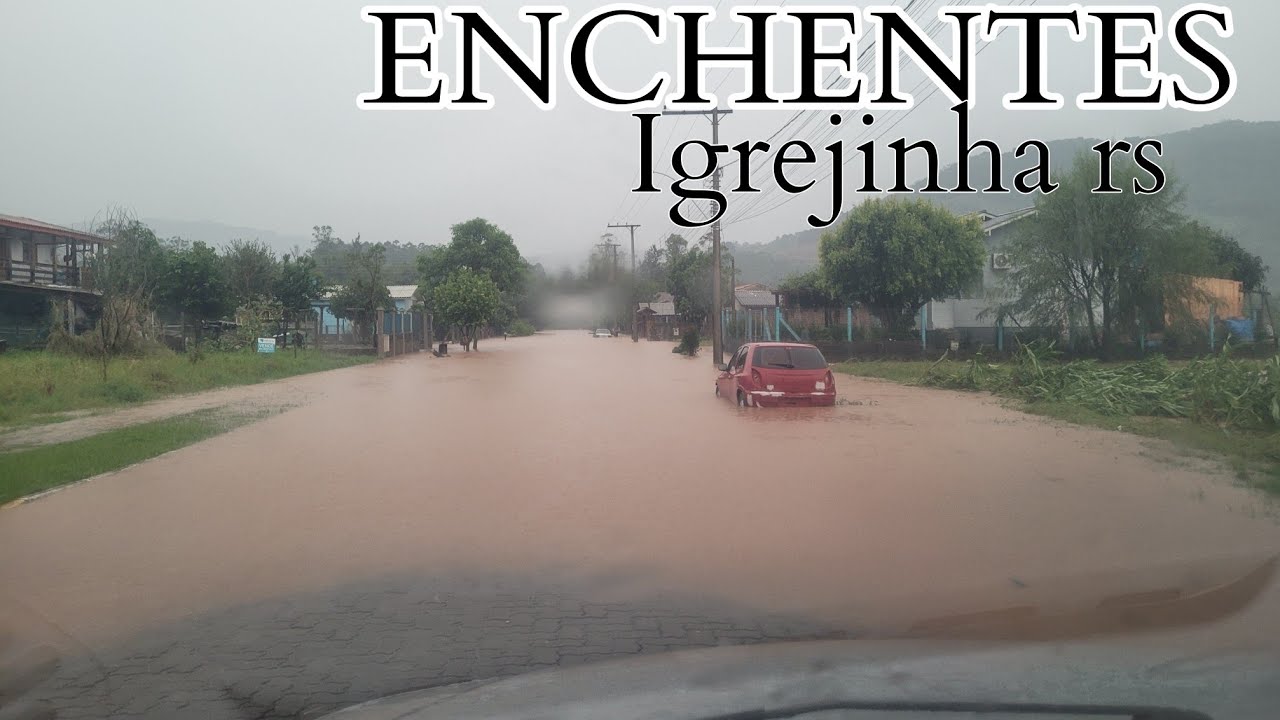 ENCHENTES NO RIO GRANDE DO SUL FEZ ESTRAGOS NA CIDADE DE IGREJINHA RS