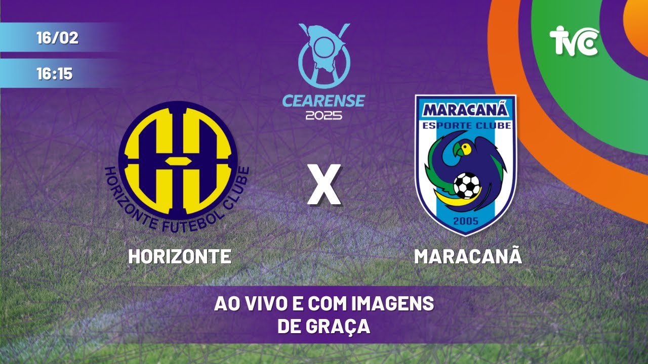 🔴 HORIZONTE X MARACANÃ - CAMPEONATO CEARENSE 2025 - AO VIVO E COM IMAGENS - DE GRAÇA