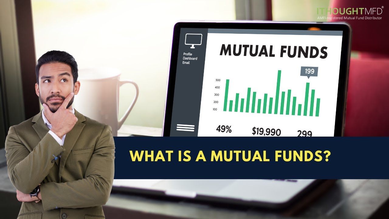 What is a Mutual Fund? | ithoughtmfd
