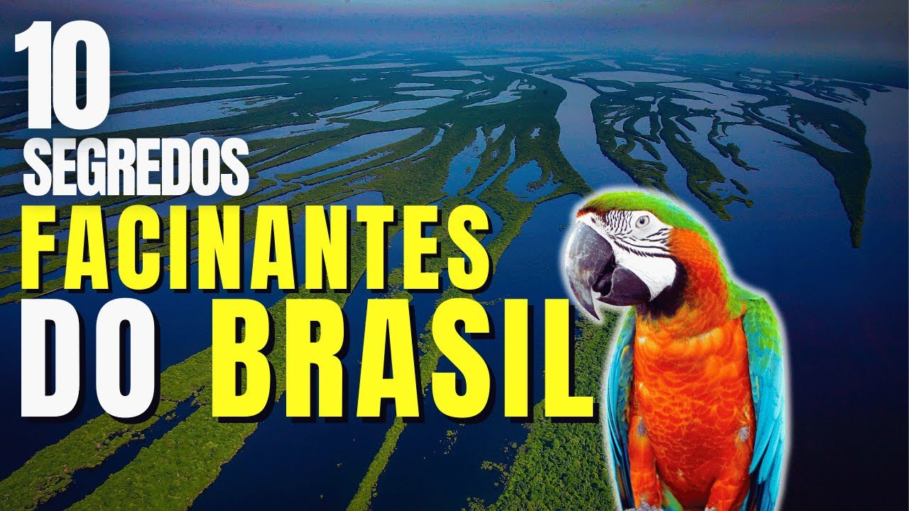 EXPLORANDO O BRASIL: 10 FASCINANTES CURIOSIDADES QUE VOC&Ecirc; PRECISA CONHECER