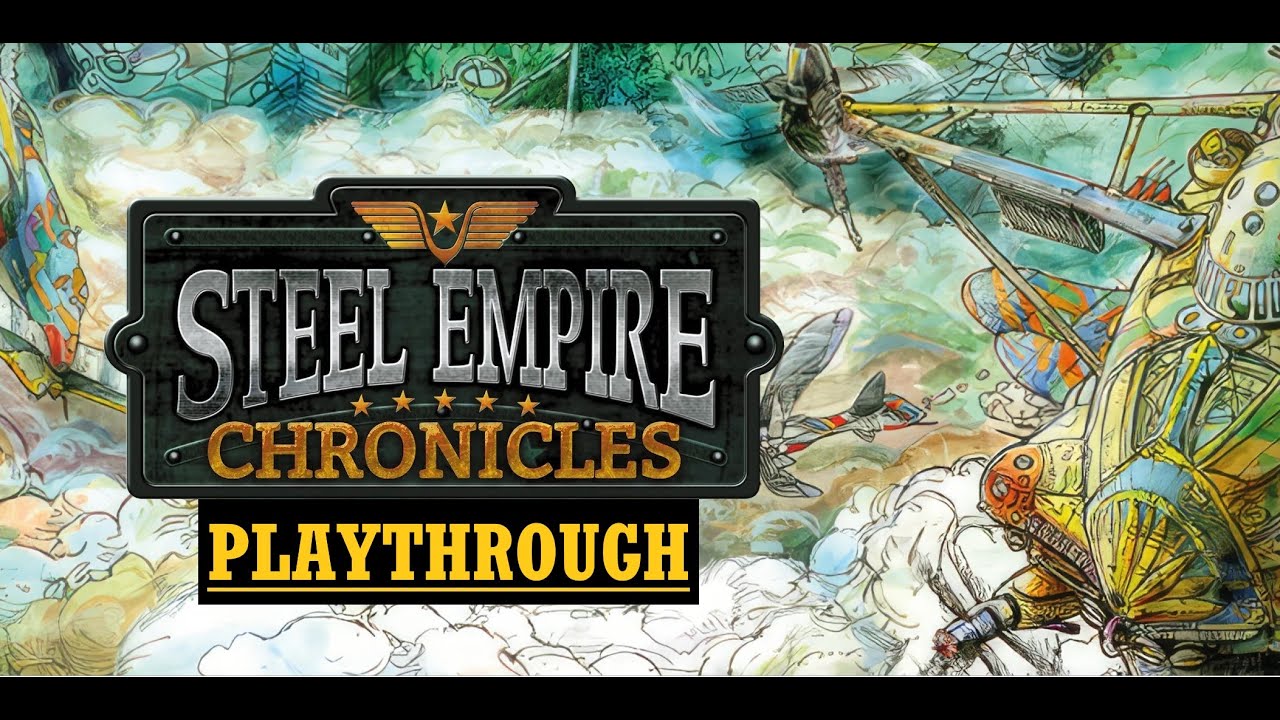 Steel Empire Chronicles (PS4) Playthrough