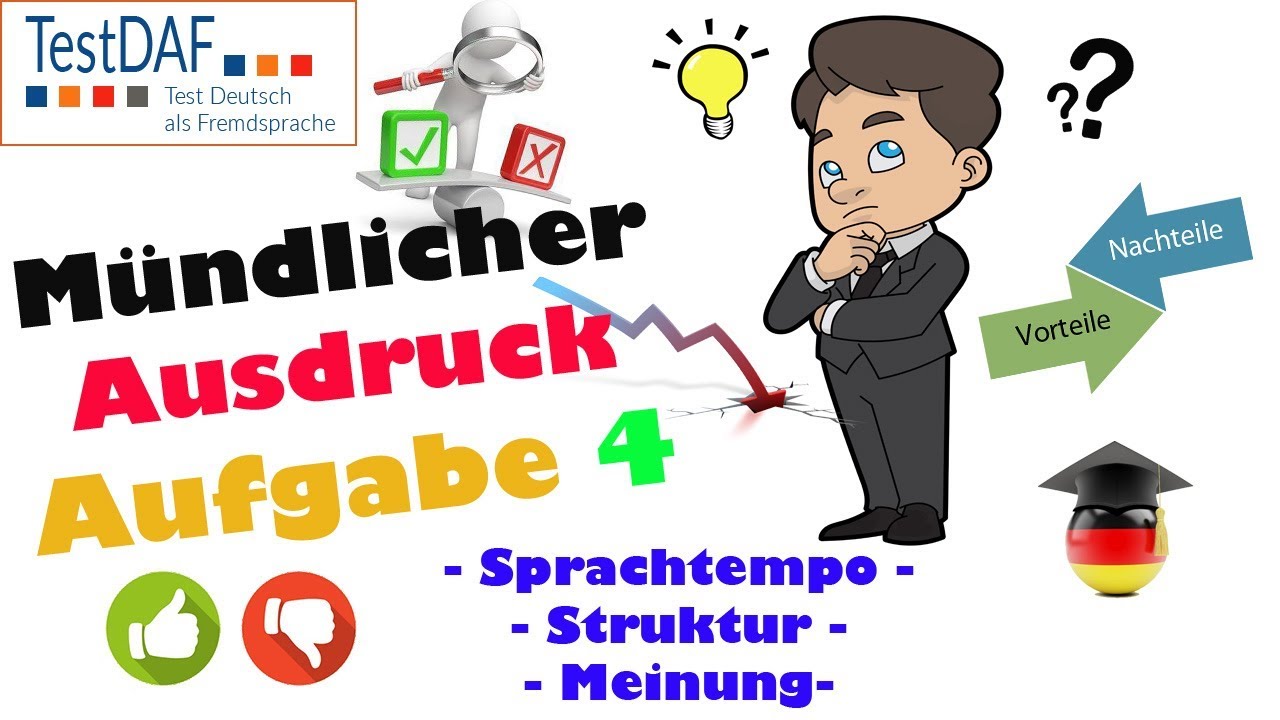 TestDaF. Mündlicher Ausdruck. Aufgabe 4. Eine der schwierigsten. Gut gemeistert