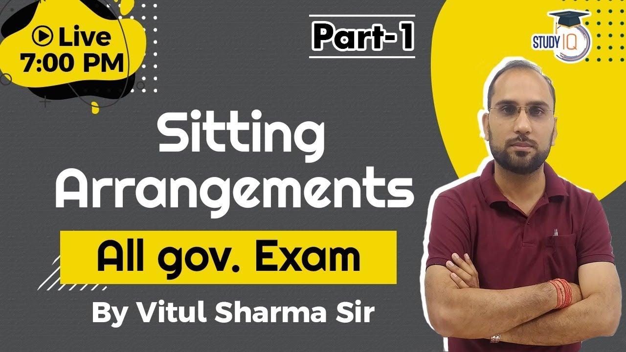 Reasoning Class || Sitting Arrangements || All govt Exam || By Vitul Sir || Study IQ