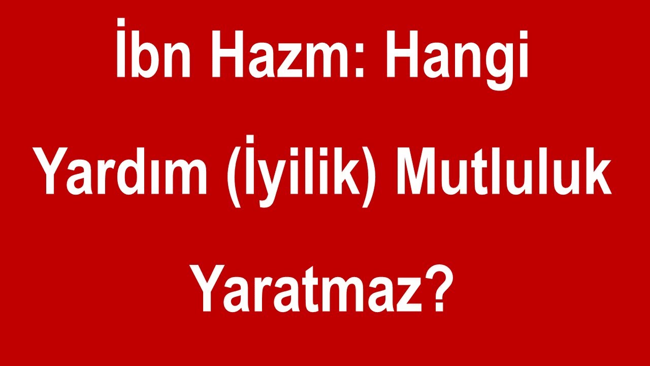 Birine Böyle Yardım (İyilik) Yapacaksan Hiç Yapma Daha İyi