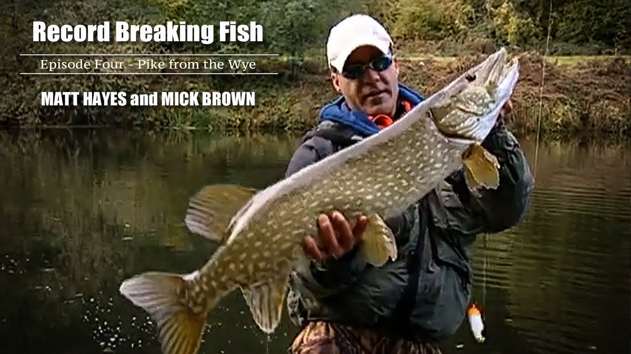 Matt Hayes & Mick Brown | Record Breaking Fish  Ep 4 - Pike Fishing on the River Wye