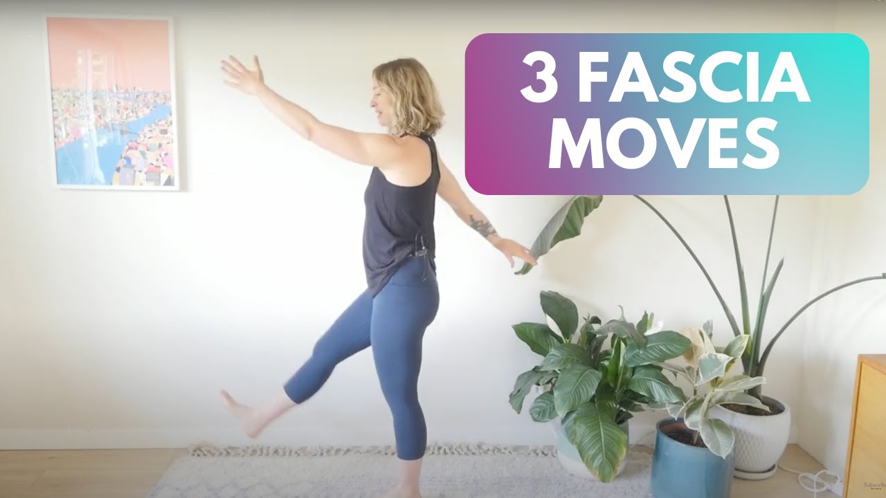 Fascia Stretch Tips: 3 Moves Your Fascia Loves