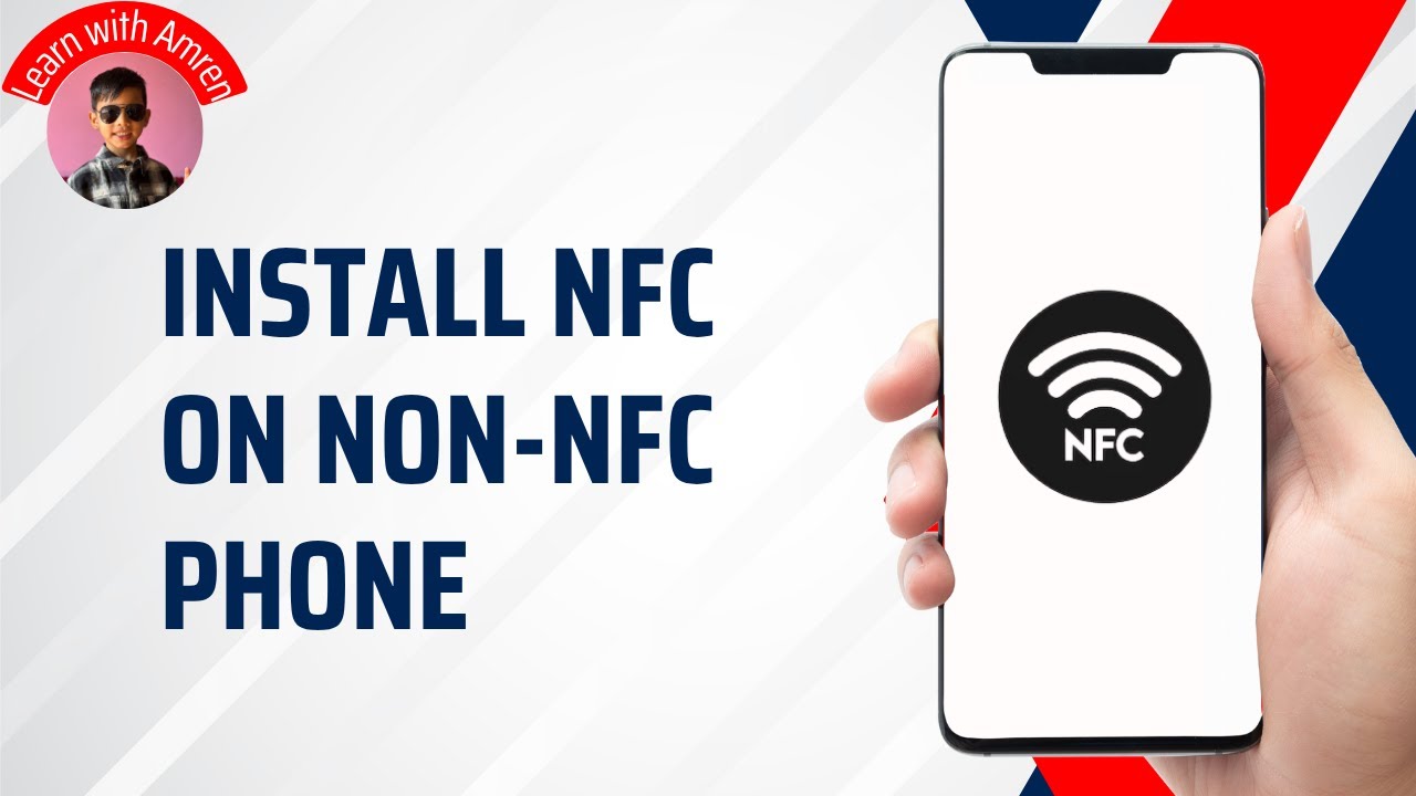 How to Install NFC on non NFC Phone