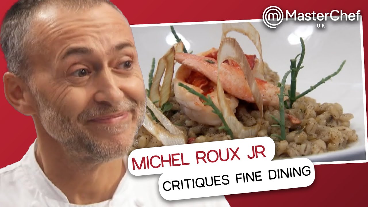 Michel Roux Jr. Critiques Fine Dining Attempts | MasterChef UK
