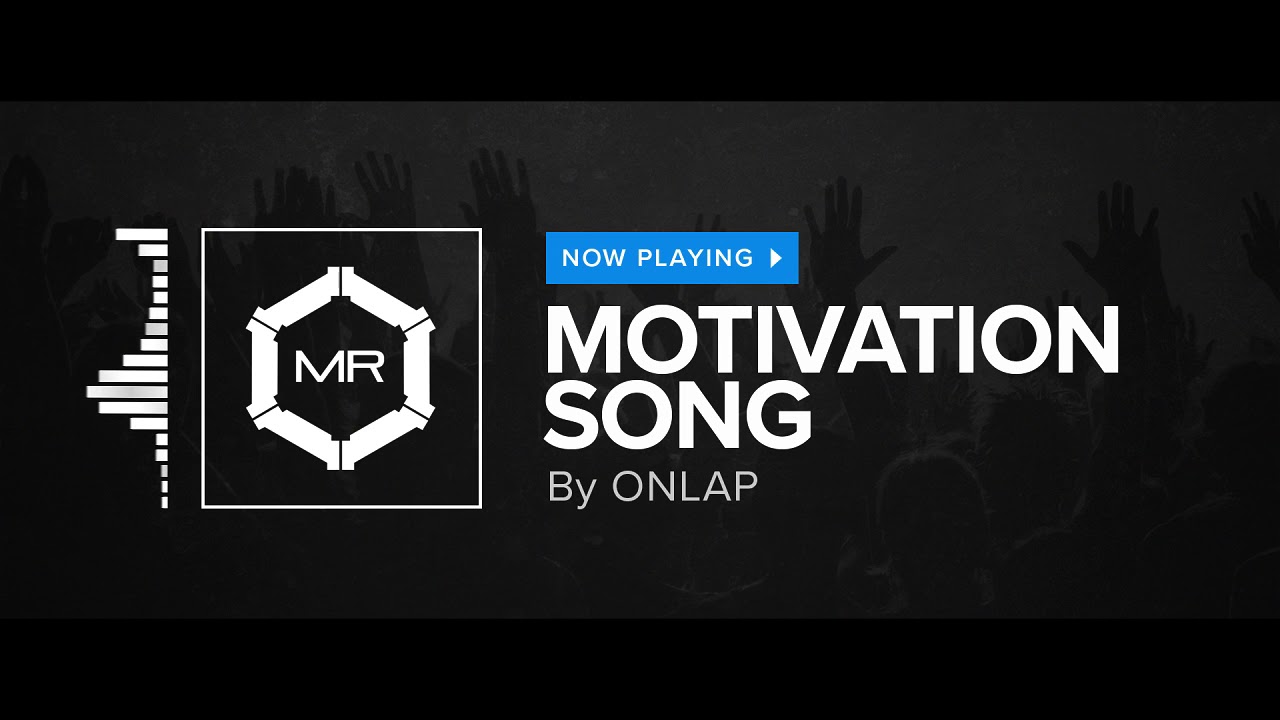 ONLAP - Motivation Song [HD]