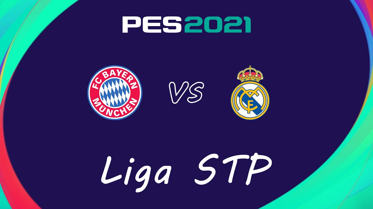 PES 2021 PPSSP | Liga STP | Bayern de Múnich-Real Madrid