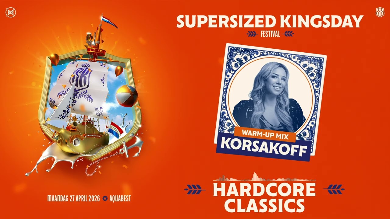 Supersized Kingsday Festival 2026 | Warm-up mix | Korsakoff (Hardcore Classics)