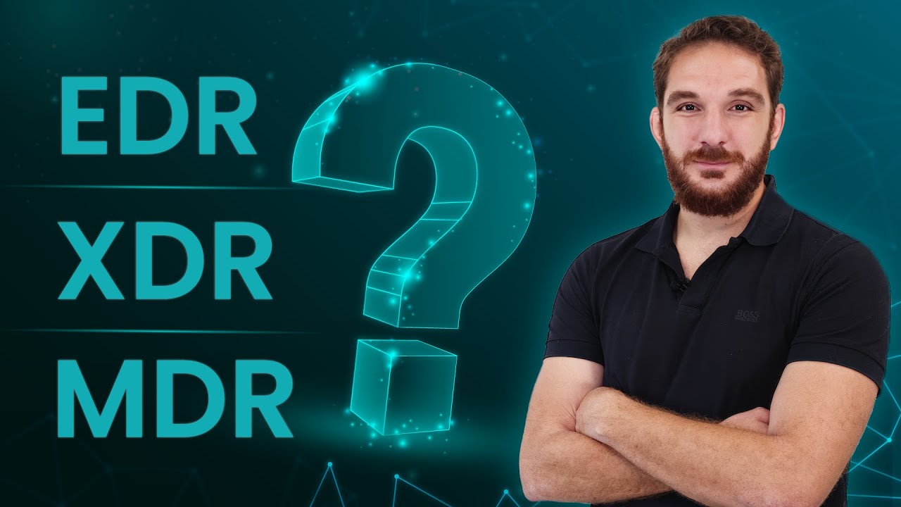 EDR XDR MDR : Comprendre pour mieux prot&eacute;ger votre syst&egrave;me IT