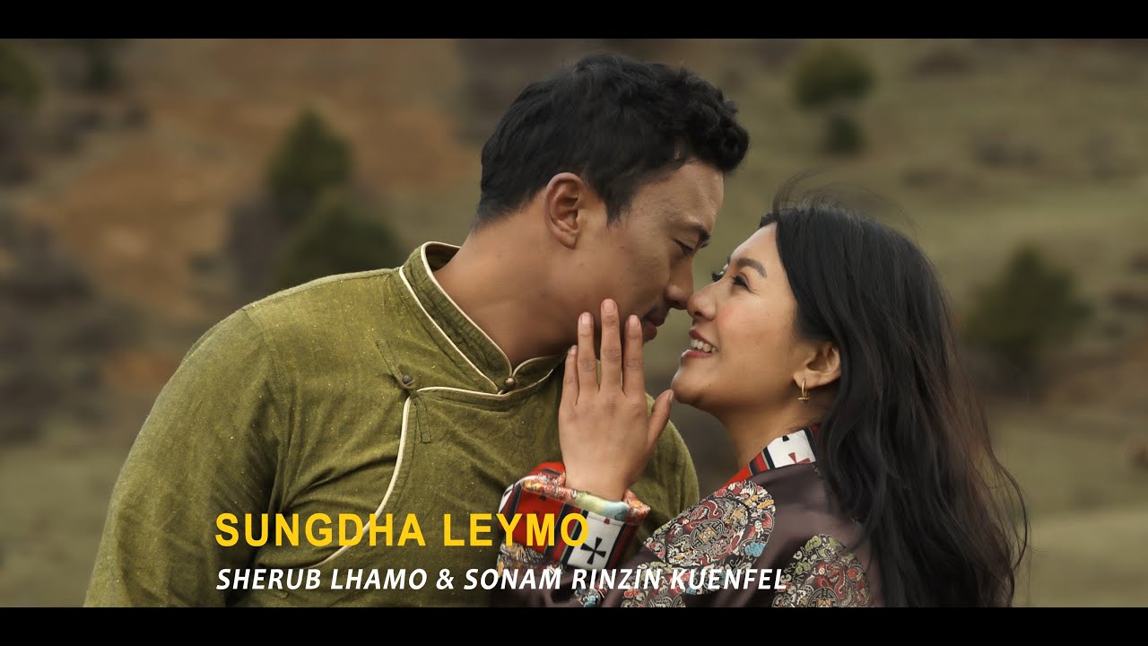 SUNGDHA LEYMO...Starring SHERUB LHAMO & SONAM RINCHEN KUENFEL..Singer : UGYEN PANDAY & KARMA WANGMO