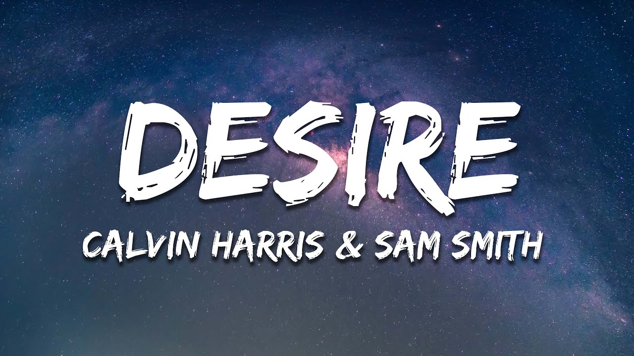 Calvin Harris & Sam Smith - Desire [MEDUZA Remix] (Lyrics)