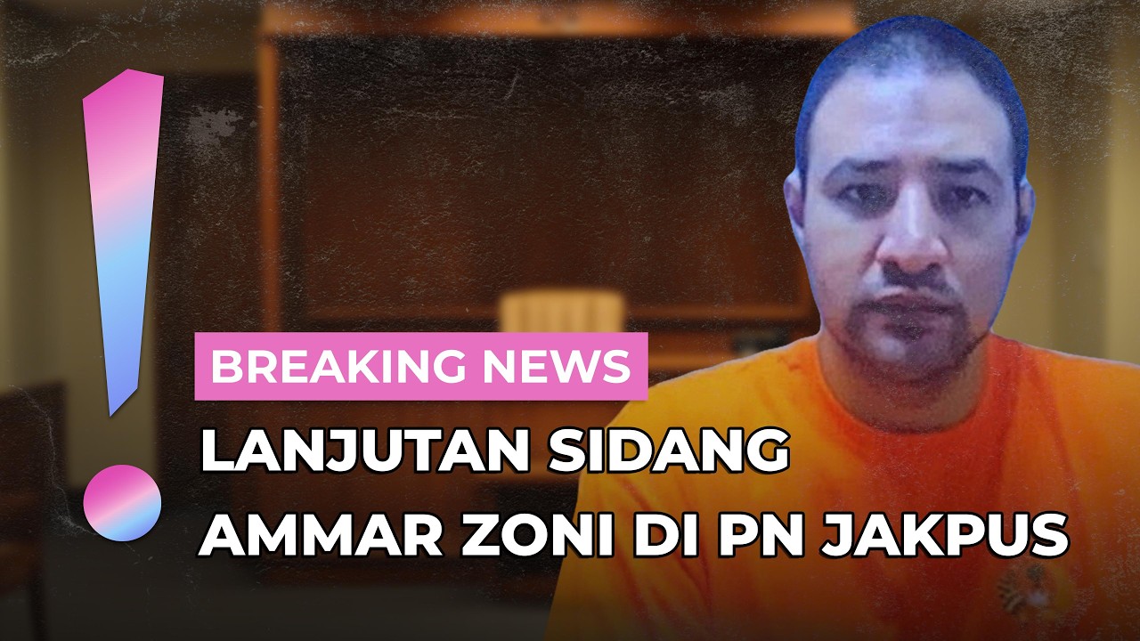 🔴LIVE STREAMING: Lanjutan Sidang Ammar Zoni di PN Jakpus