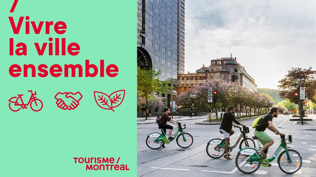 Montr&eacute;al : vivre la ville ensemble