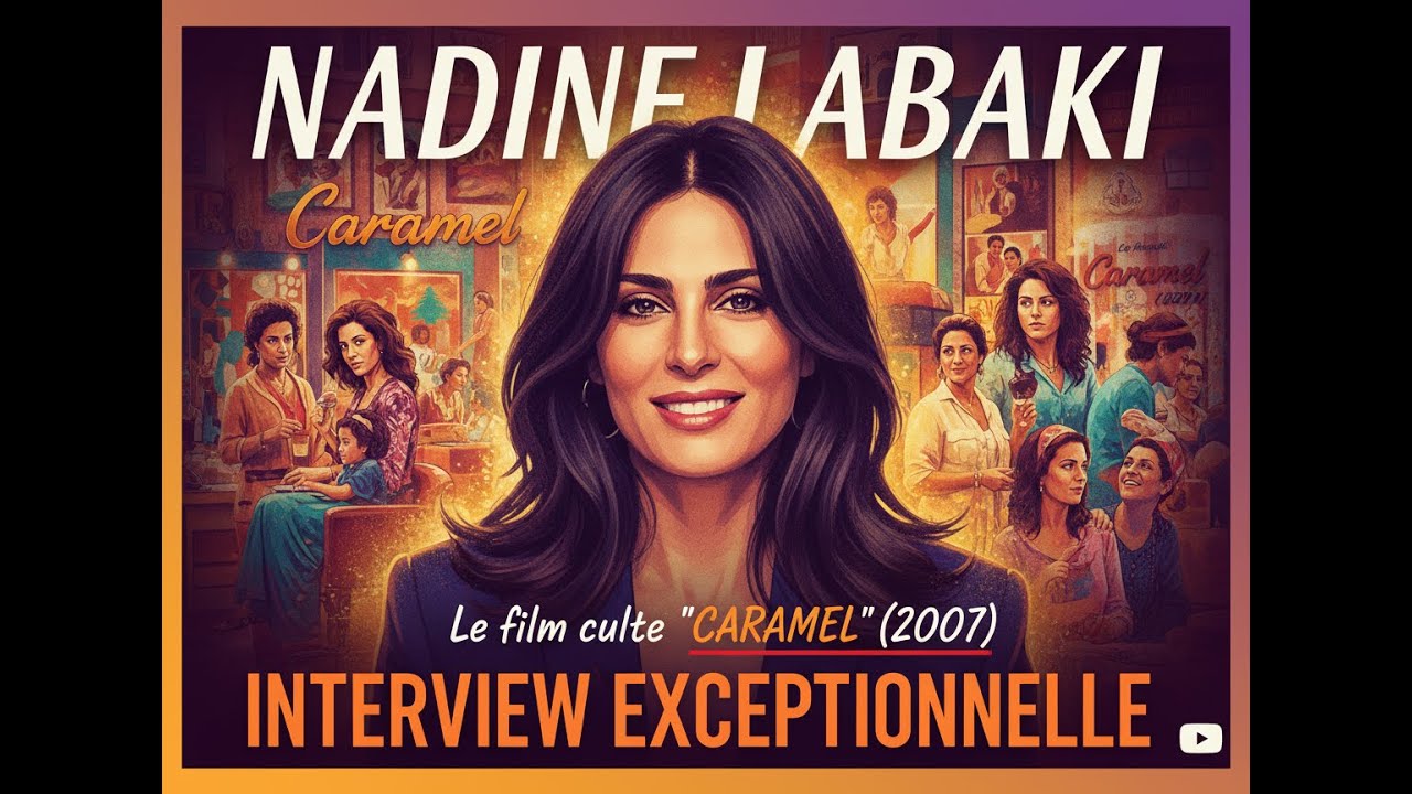 Caramel (2007)  - Interview | Nadine Labaki | French