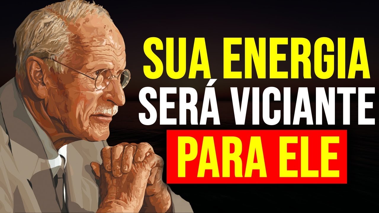 Faça isso e ele fica VICIADO em você sem você correr atrás - Carl Jung