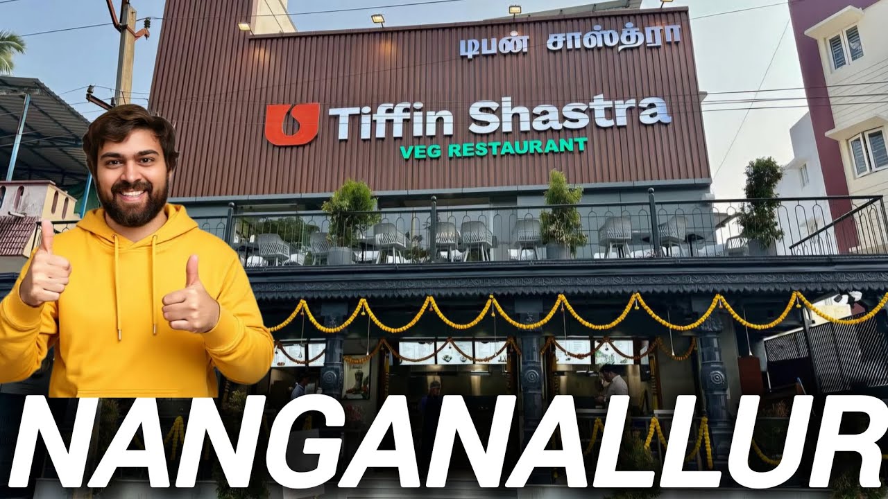 Best Veg Restaurants in Chennai | Tiffin Shastra Nanganallur | Biggest Branch