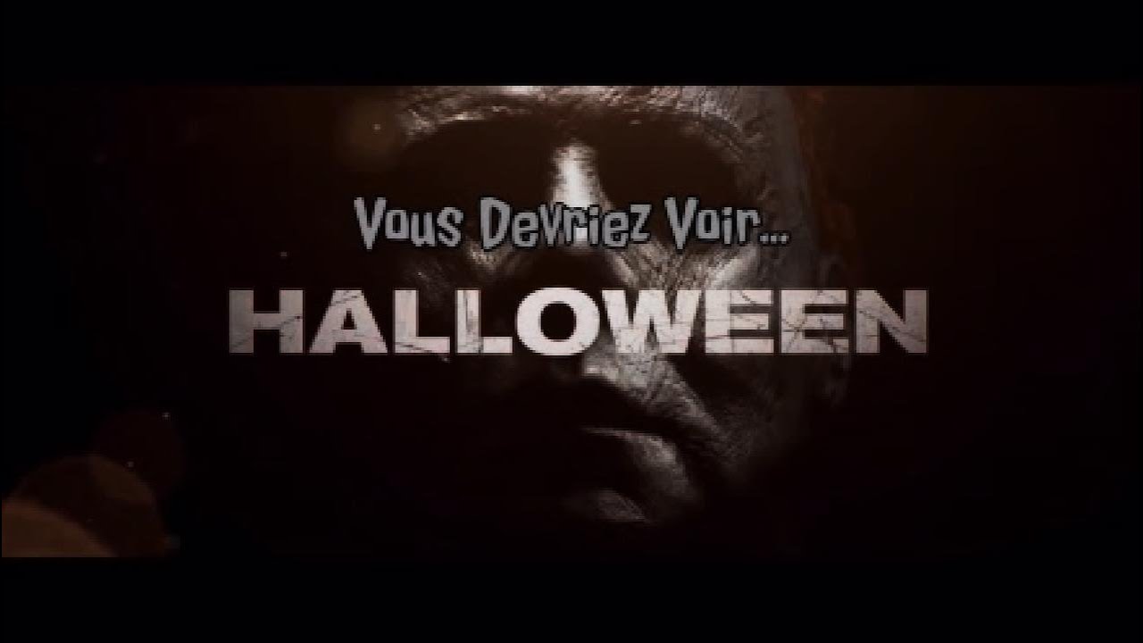 Vous Devriez Voir : Halloween (2018)