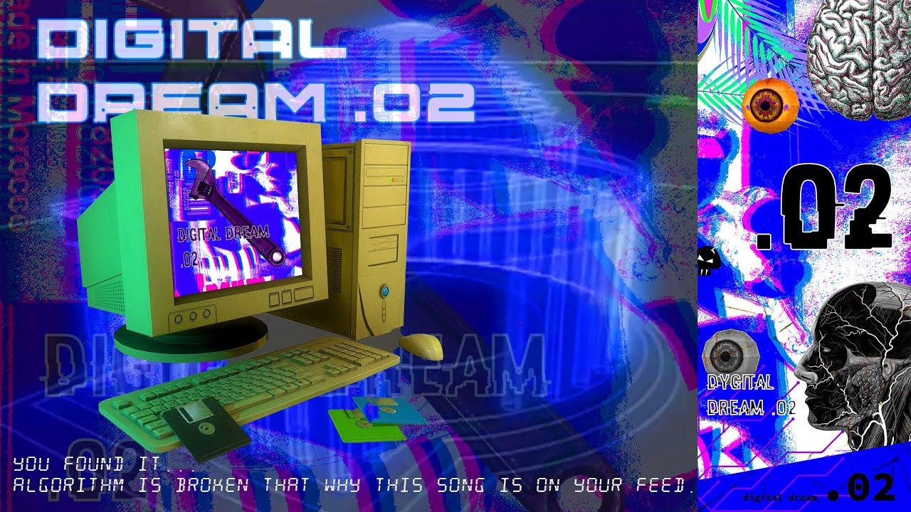 #4 - digital dream .02