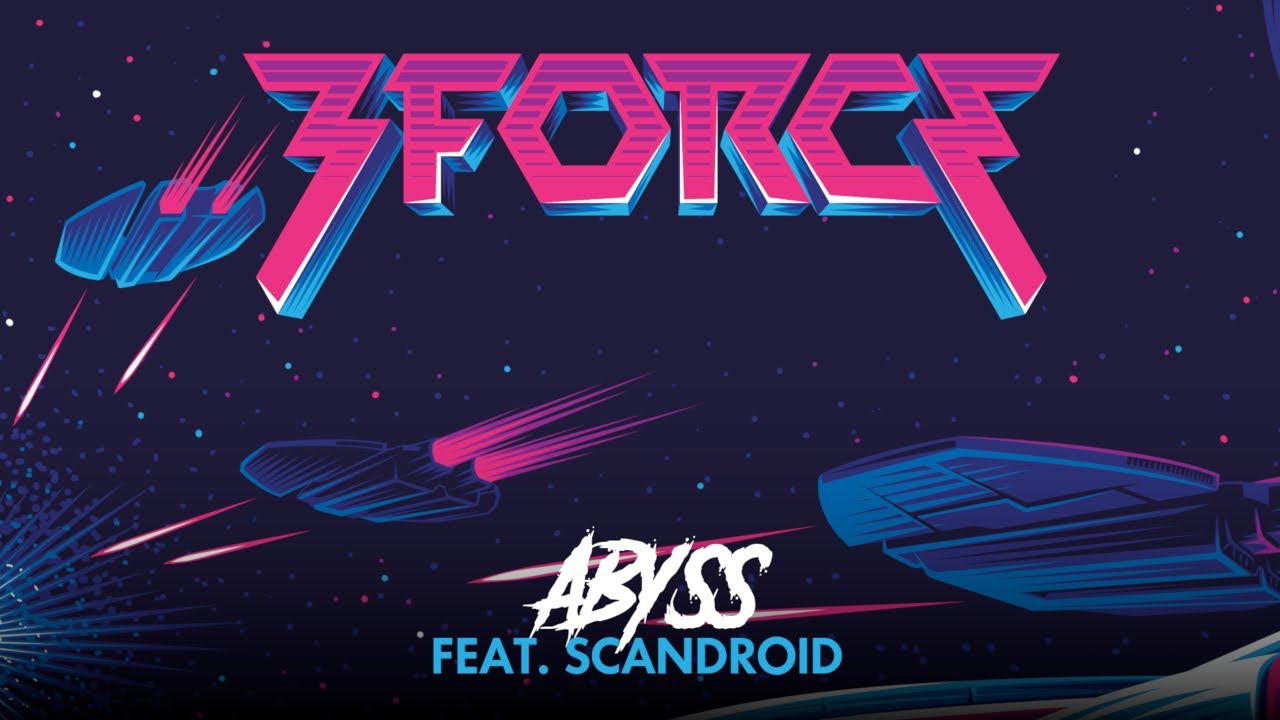 3FORCE - Abyss (feat. Scandroid)