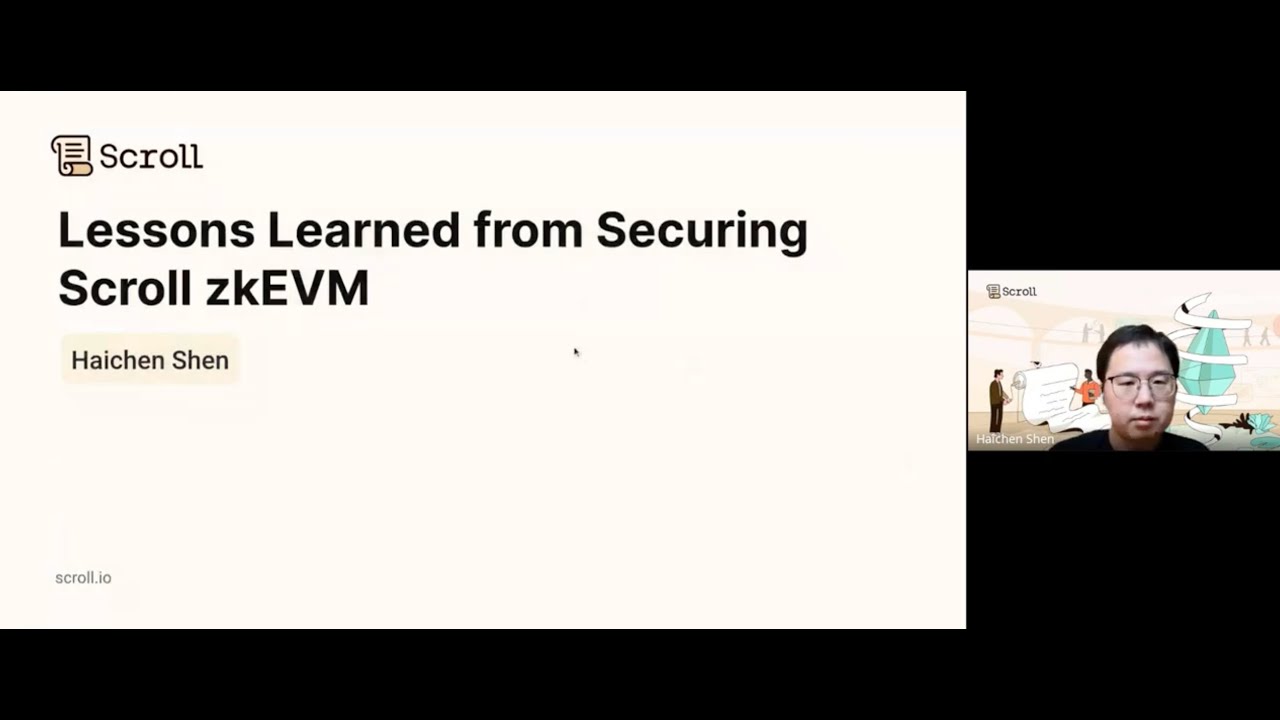Haichen Shen (Scroll): Lessons Learned from Securing Scroll zkEVM