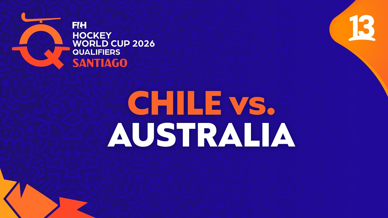Clasificatoria al Mundial de Hockey 2026 | Chile vs. Australia