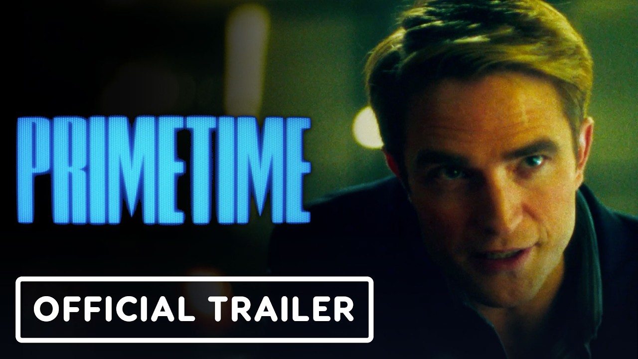 Primetime - Official Trailer 2 (2026) Robert Pattinson, Merritt Wever, Skyler Gisondo