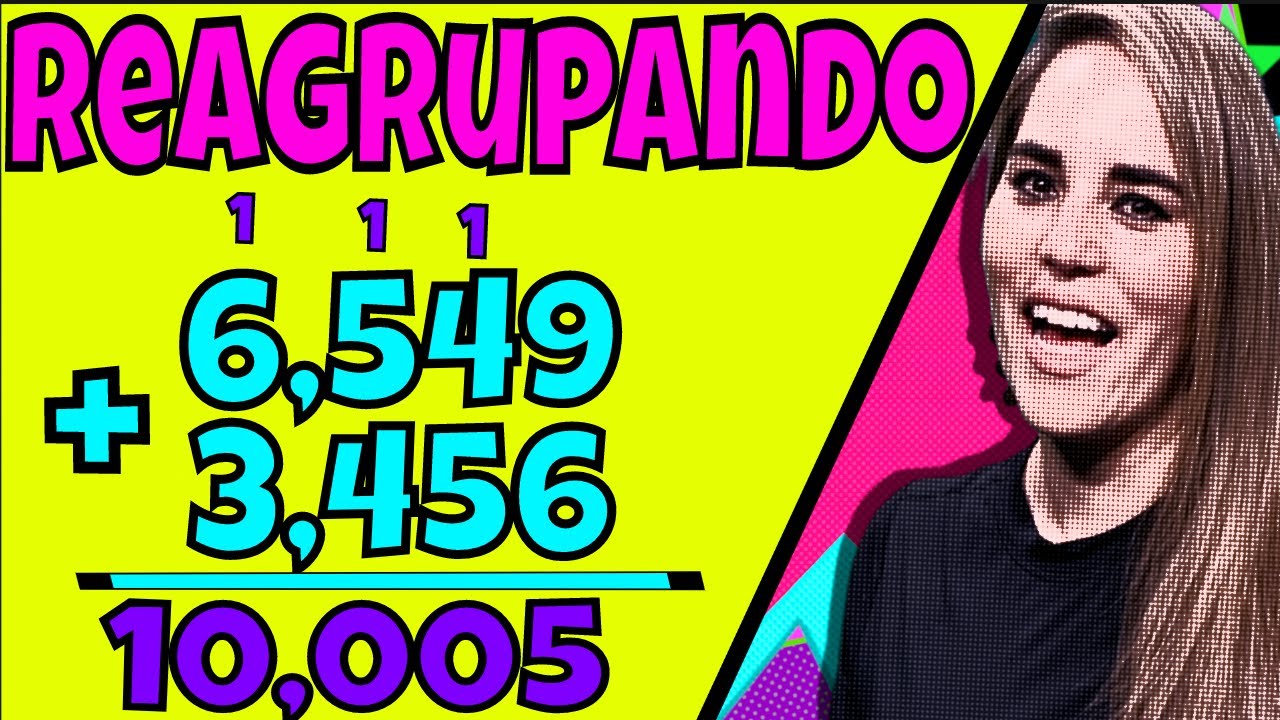 Sumas llevando de 3 cifras - sumas reagrupando y sumas para principiantes