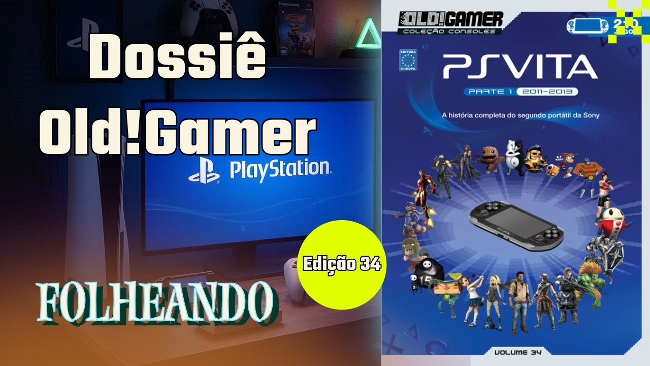 PS VITA: Folheando o Dossiê OldGamer Ed. 34 (Parte 1) | O Portátil Esquecido da Sony