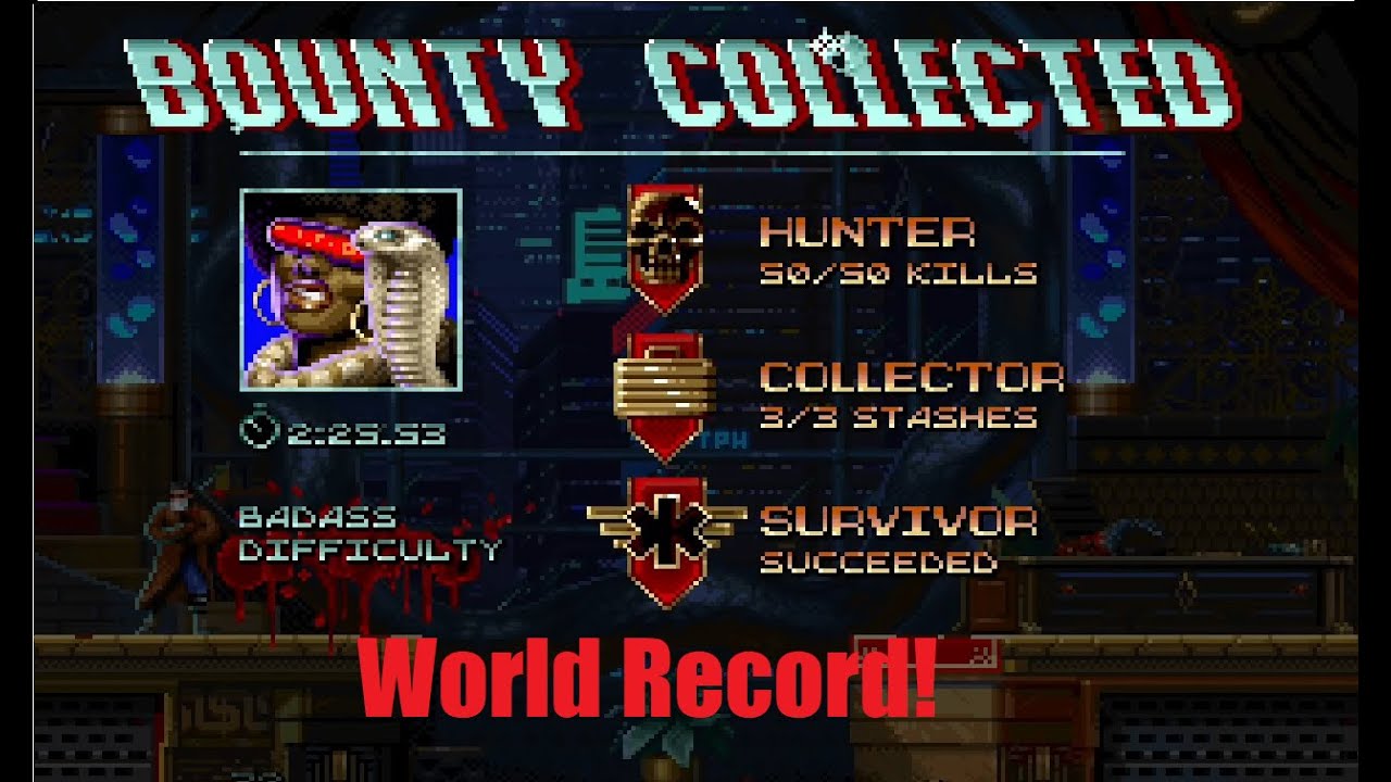 4-4 Cyra Rhodes 2:25.53 (World Record) || Huntdown 100% Badass Speedruns