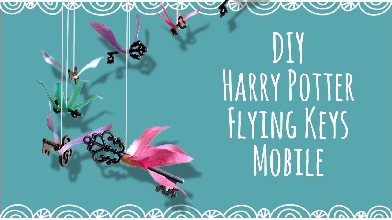 DIY Harry Potter Flying Keys Mobile
