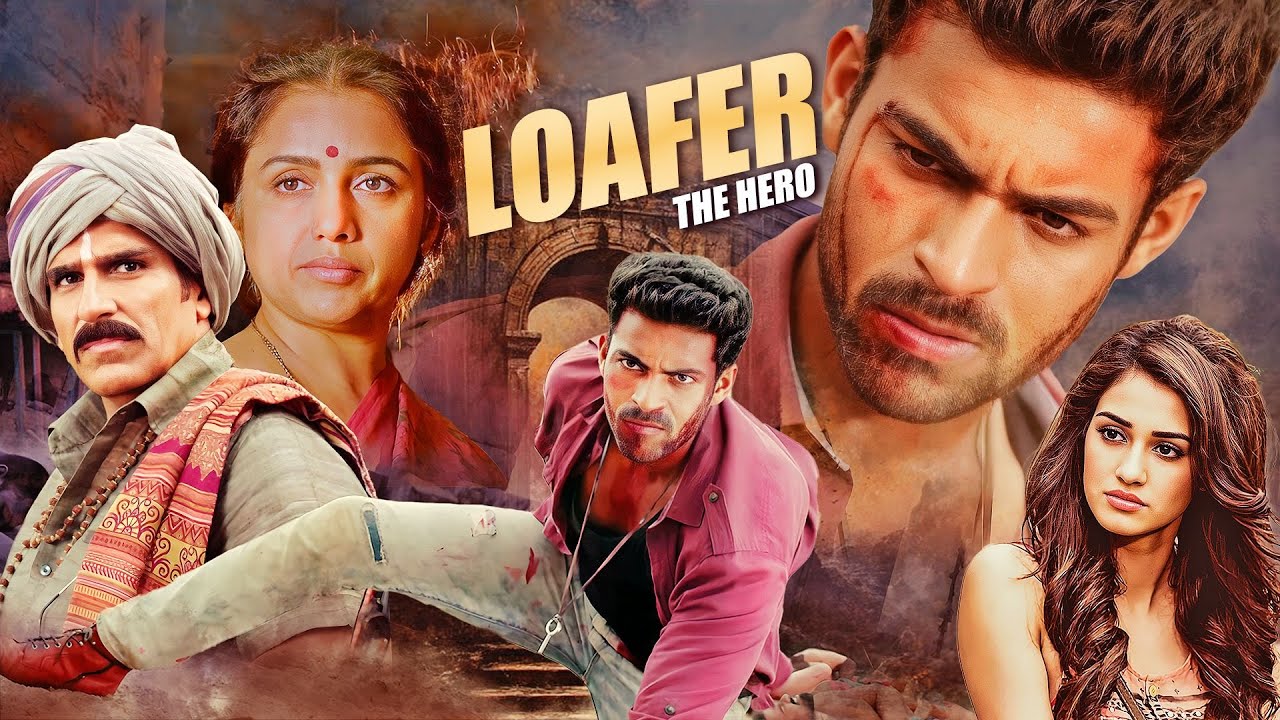 South Blockbuster : Loafer-The Hero (2016) - Superhit Hindi Dubbed Movie | Varun Tej, Disha Patani