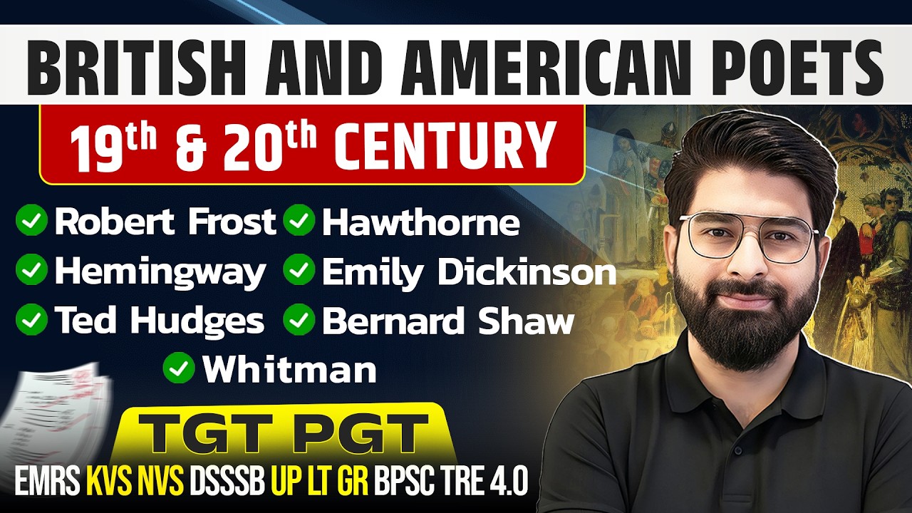 19th & 20th Century British & American Poets | TGT PGT English | KVS NVS DSSSB UP LT BPSC TRE