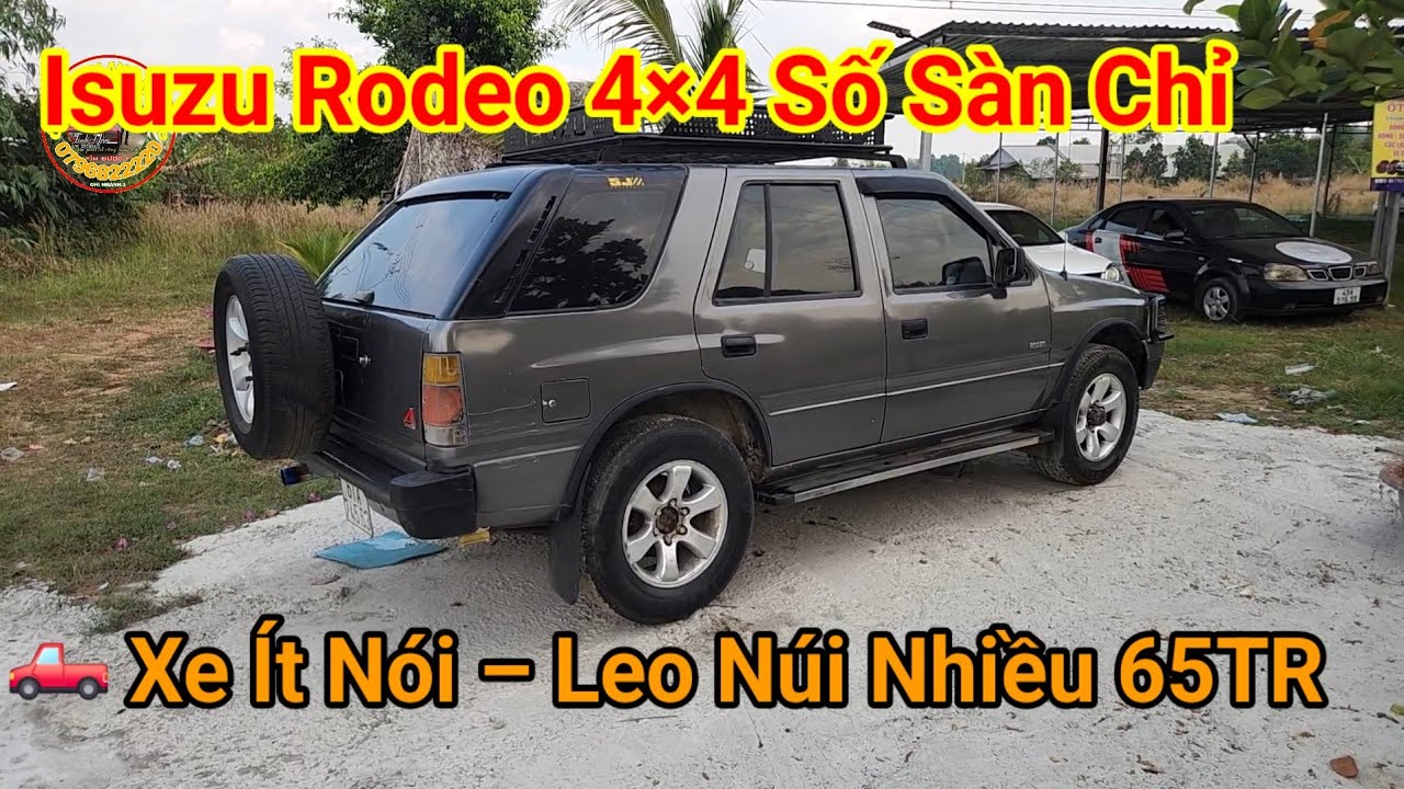 🛻 Xe Ít Nói – Leo Núi Nhiều: Isuzu Rodeo 4×4 Số Sàn Chỉ 65TR
