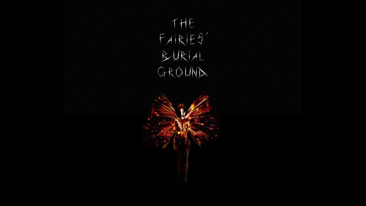 THE FAIRIES' BURIAL GROUND