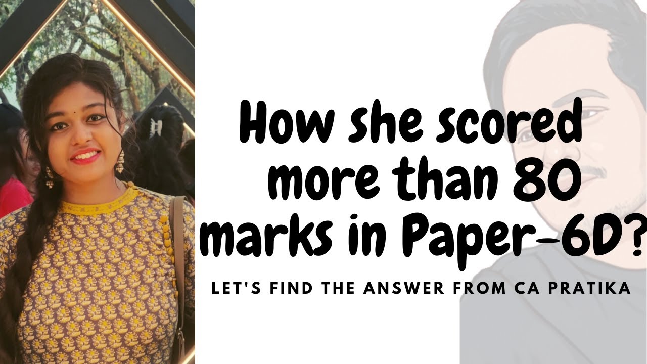 Strategy for Scoring More than 80 marks|Paper-6D| CA FINAL|CA Pratika||