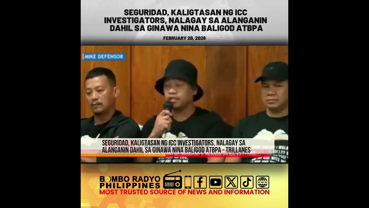 Seguridad, kaligtasan ng ICC investigators, nalagay sa alanganin dahil sa ginawa nina Baligod atbpa.