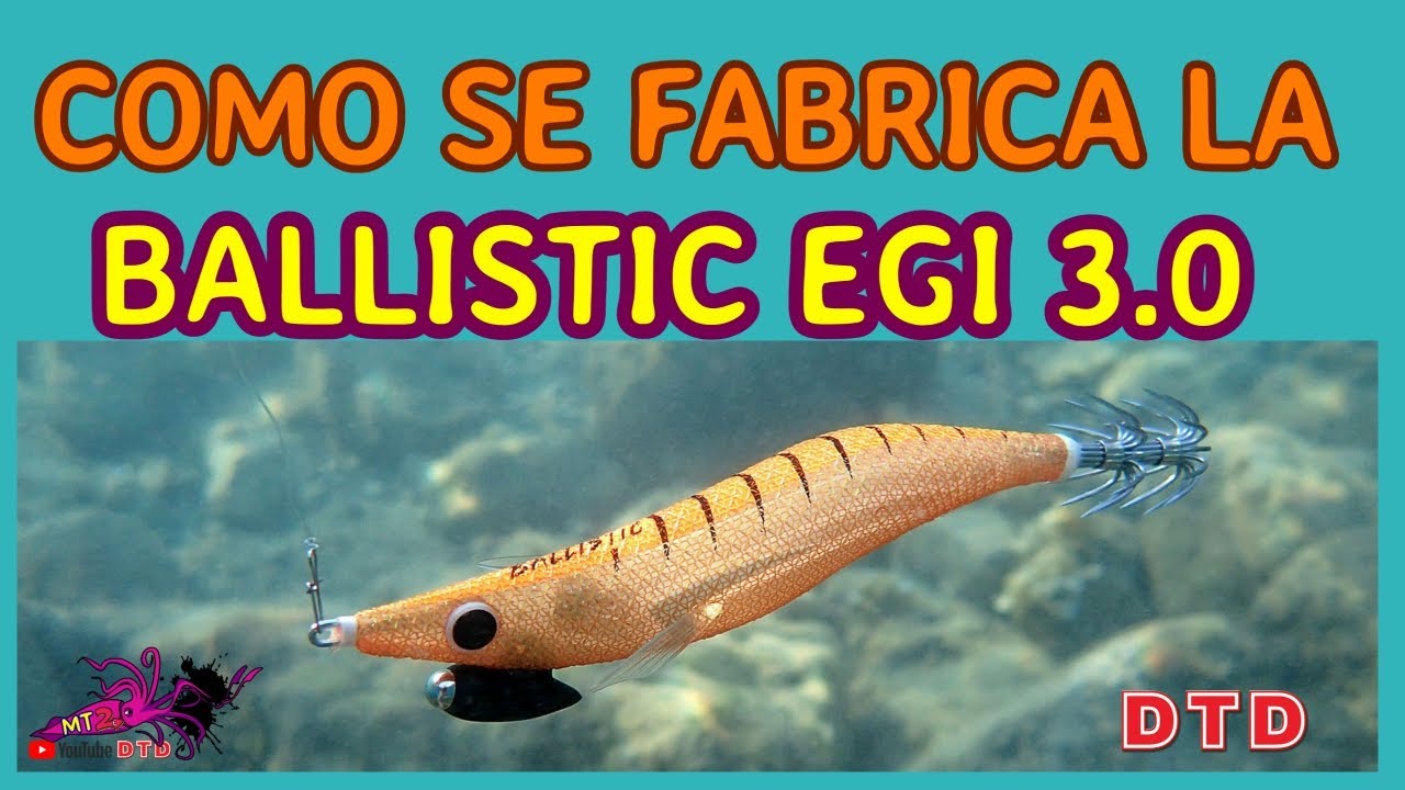COMO SE FABRICA LA DTD BALLISTIC  EGI 3 0