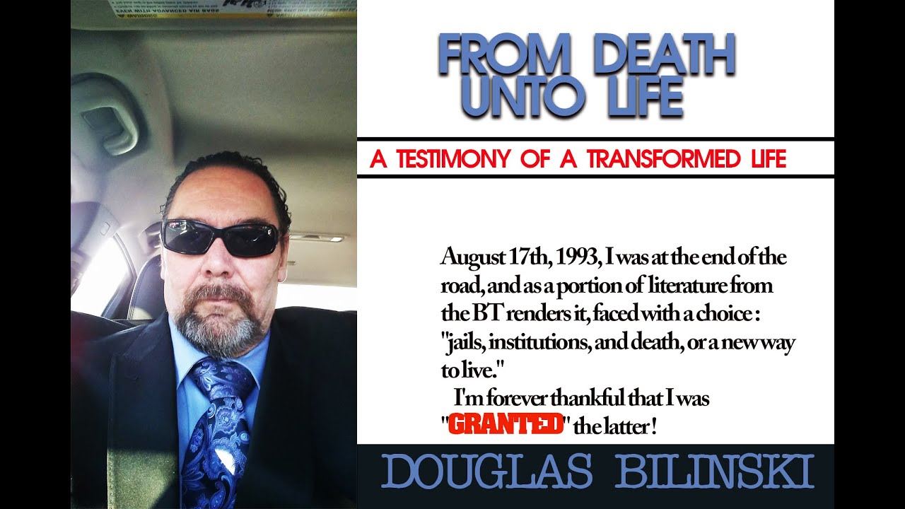 FROM DEATH UNTO LIFE- A TESTIMONY OF TRANSFORMATION