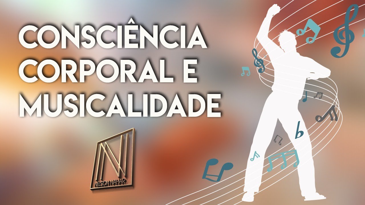 Consciência Corporal e Musicalidade