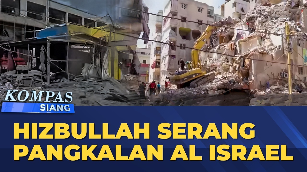 LIVE - Negosiasi Iran-AS Berakhir Buntu, Hizbullah Serang Pangkalan AL Israel | KOMPAS SIANG