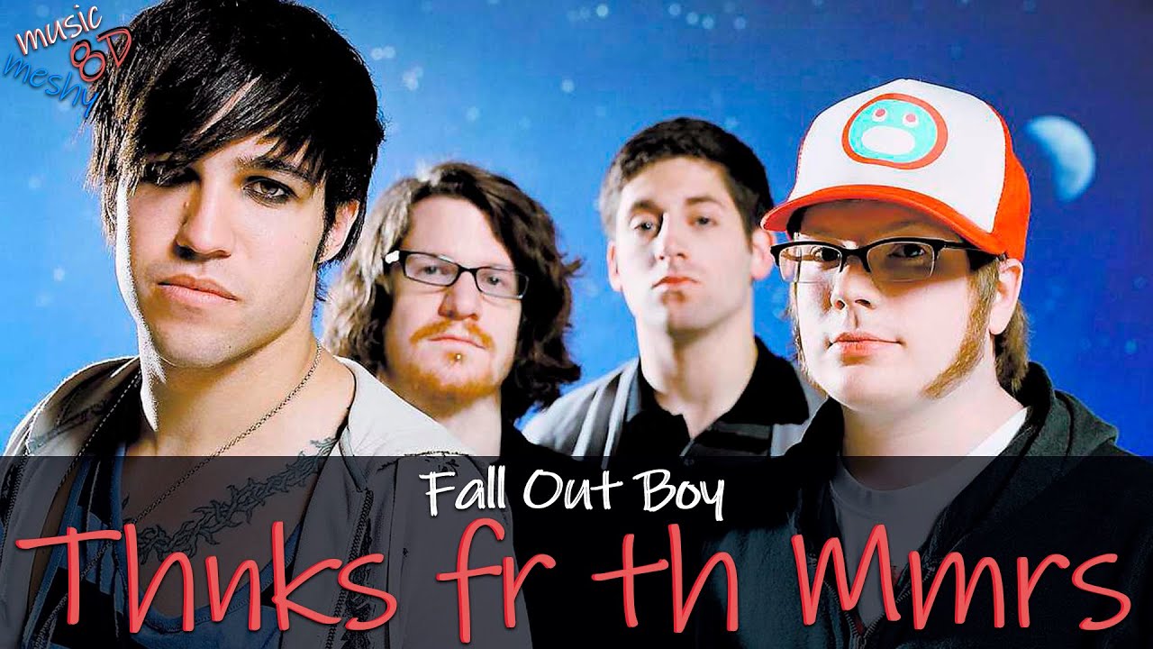 Fall Out Boy - Thnks fr th Mmrs (8D Audio) 🎧