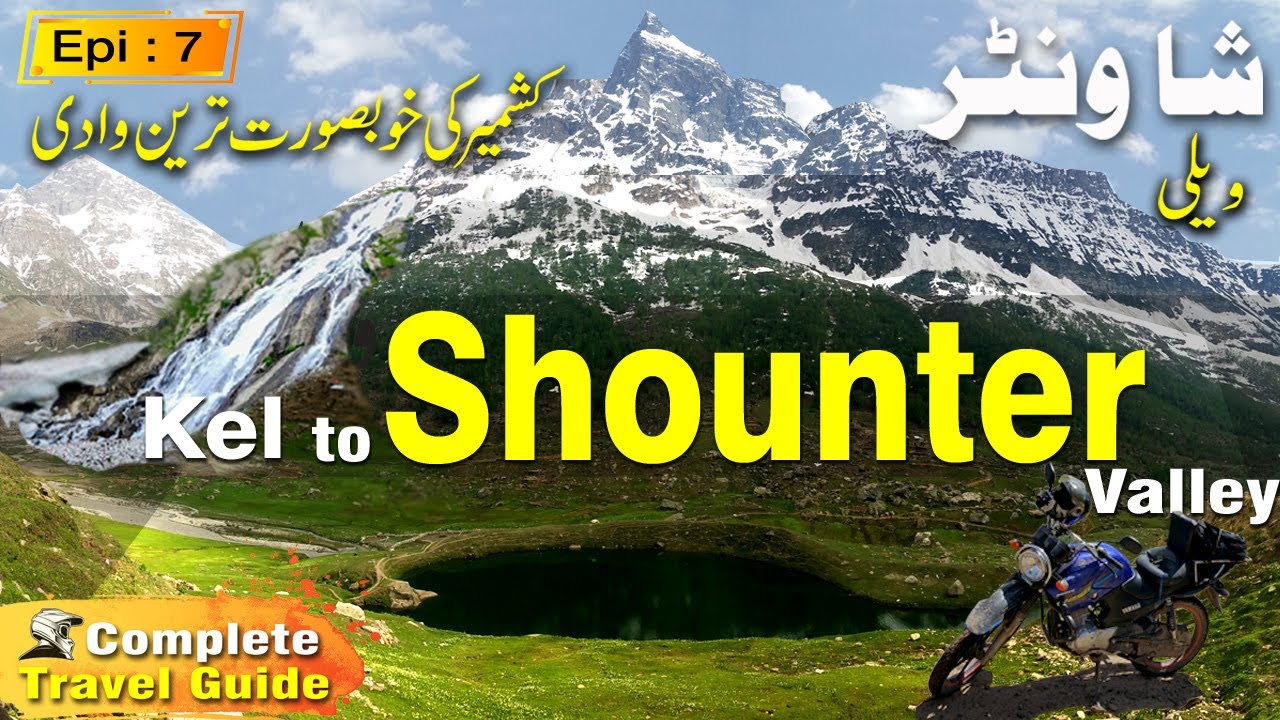 kel to shounter valley | Epi - 7 |shounter valley azad kashmir | Shounter road Condition​
