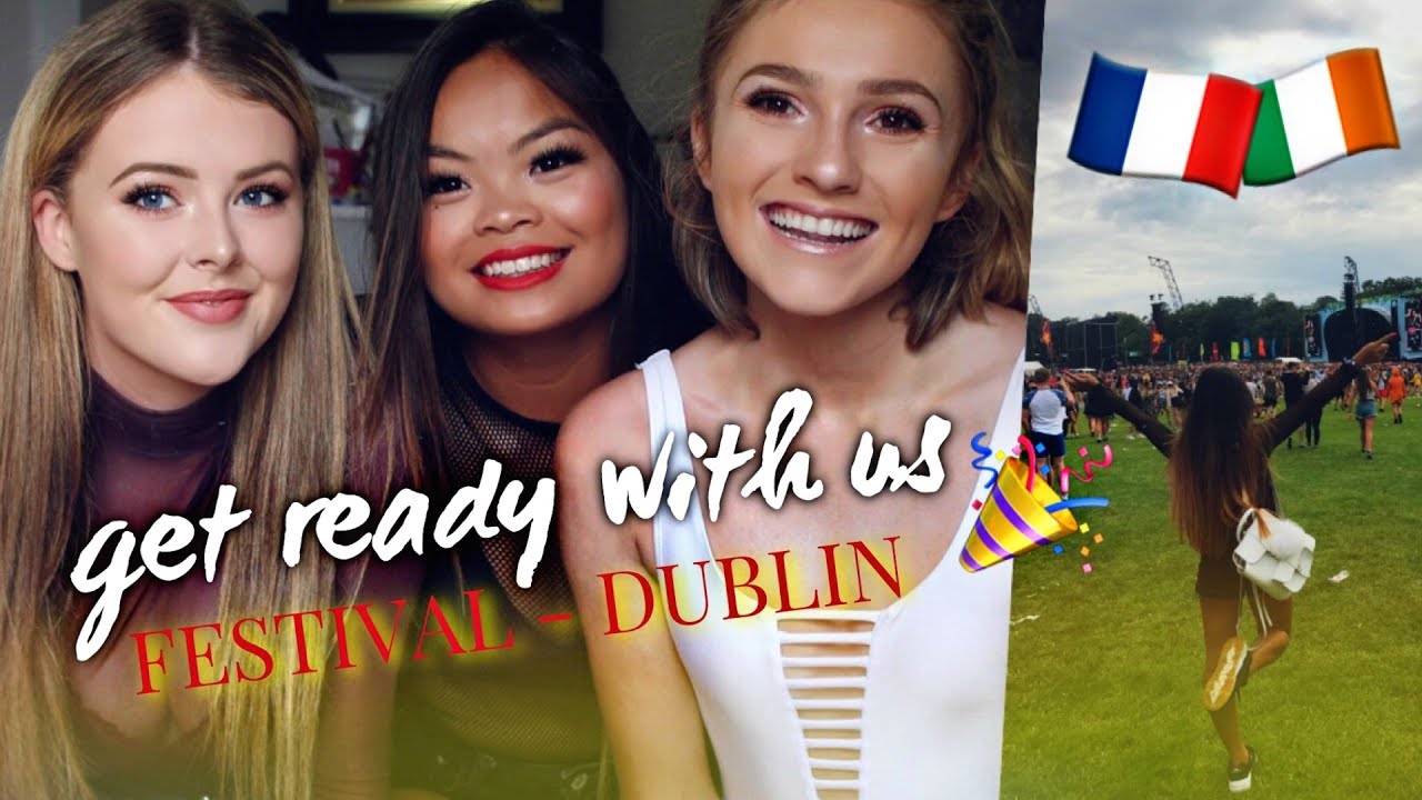 GRWM FESTIVAL avec ma correspondante irlandaise - LONGITUDE